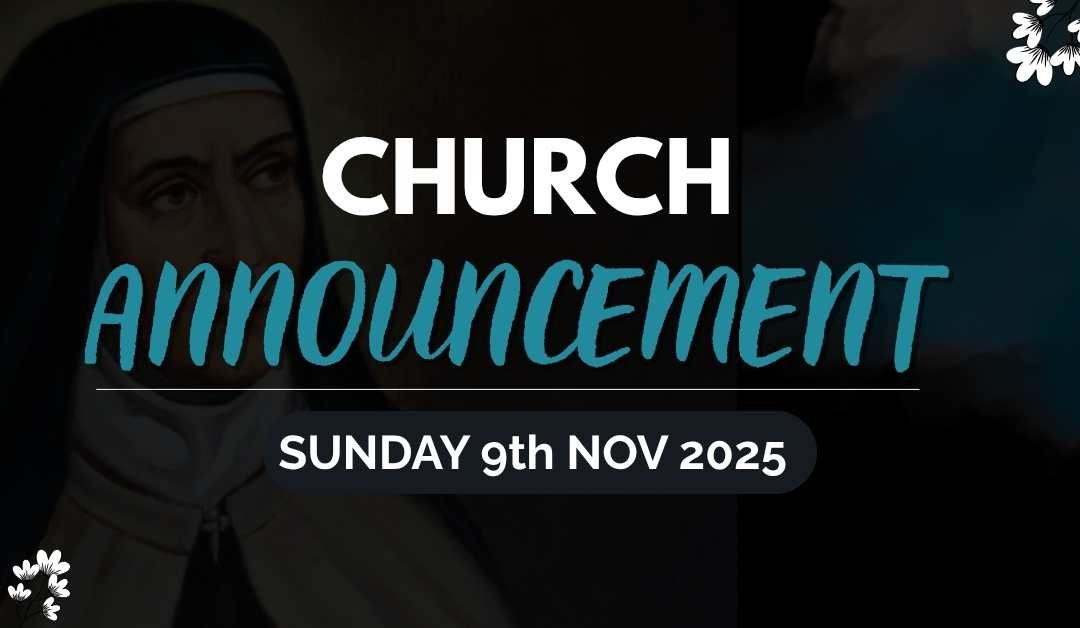Announcement for Sunday 9th Nov 2025
